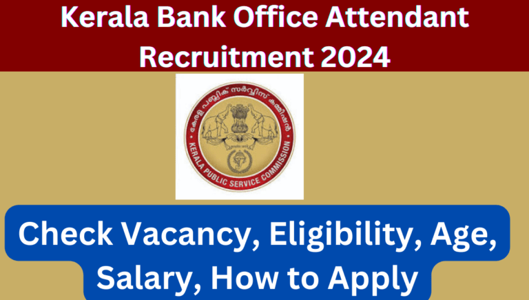 Kerala Bank Office Attendant Recruitment 2024